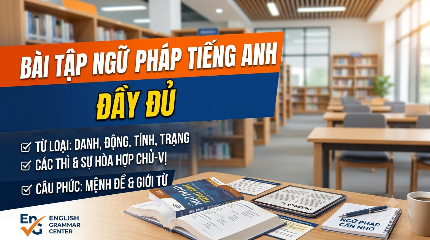 Bài tập ngữ pháp trọn bộ (MLH)